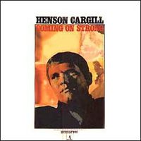 Henson Cargill - Coming On Strong